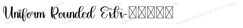 Uniform Rounded Extr字体转换